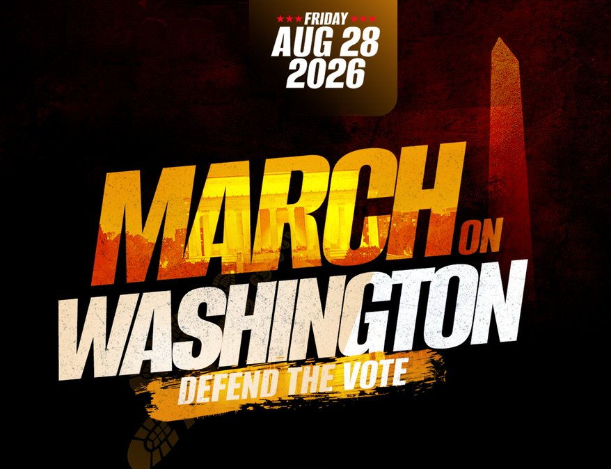 March on Washington - Aug 28 2026 - Defend the Vote